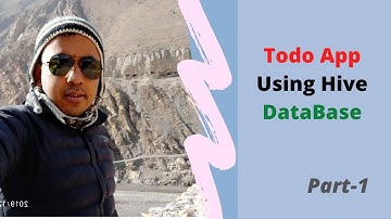 Todo App Using Hive Database In Flutter (Part-1/2)