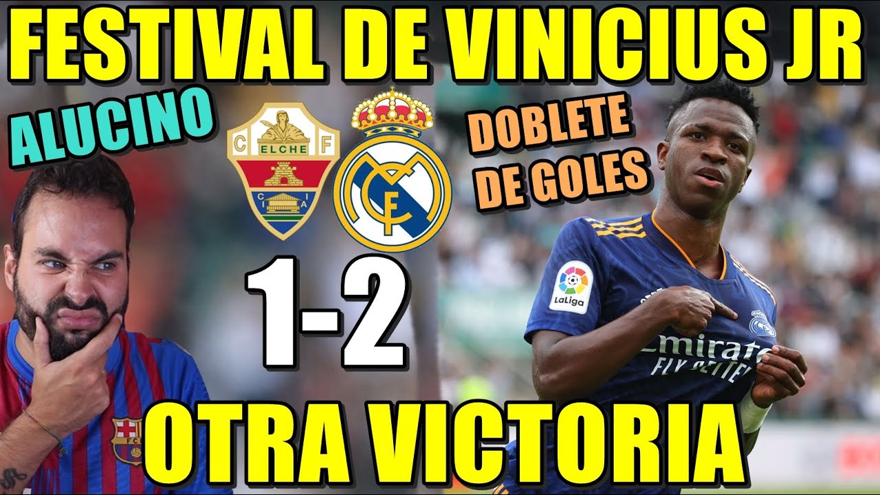 Vincius marca 2 en victoria del Real Madrid sobre Elche