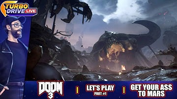 GET YOUR ASS TO MARS | DOOM III - Part 1