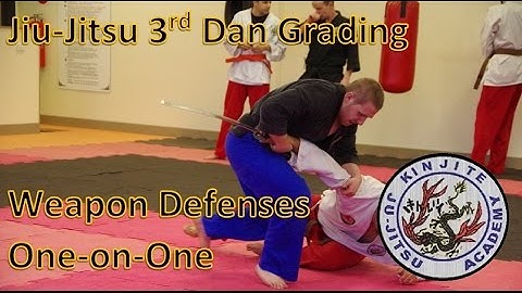 Jiu-Jitsu 3rd Dan Grading: One On One Weapon Defenses