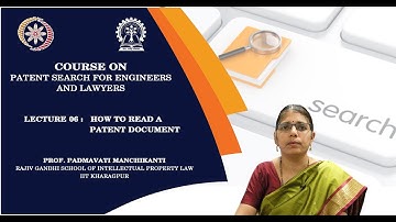 Lecture 06: How to read a patent document- Patent Anatomy
