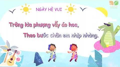 ÔN TẬP NGÀY HÈ VUI , SỬ DỤNG NHẠC CỤ GÕ THỂ HIỆN HÌNH TIẾT TẤU ( Lớp 2- Tuần 28)