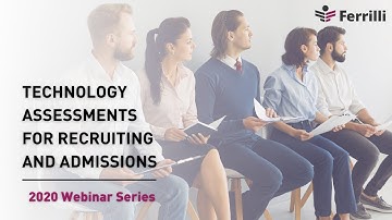 Technology Assessments for Recruiting and Admissions