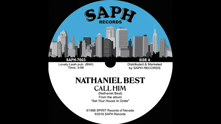Nathaniel Best - Call him