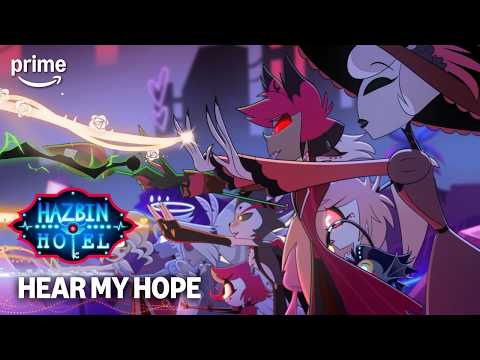 Hear My Hope | Hazbin Hotel Season 2 | Prime Video