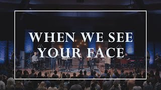 When We See Your Face • Prayers of the Saints Live chords