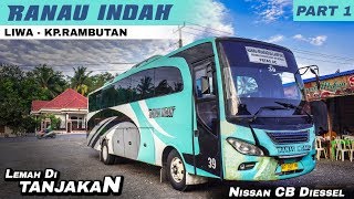 #7 LIWA - JAKARTA || Armada Pengganti, Trip Naik Bus Ranau Indah Mesin Depan