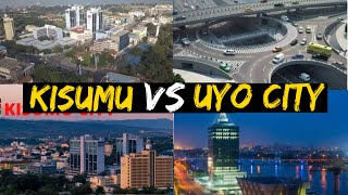 Kisumu Kenya vs Uyo City Nigeria; Which City is More Beautiful?