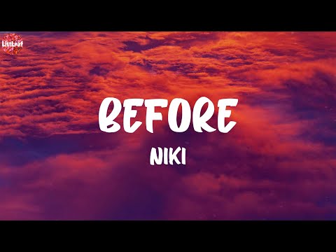 NIKI - Before (Lyrics)