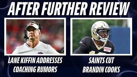 Lane Kiffin Addresses Coaching Rumors | Saints Release WR Brandin Cooks | LSU Coaching Latest