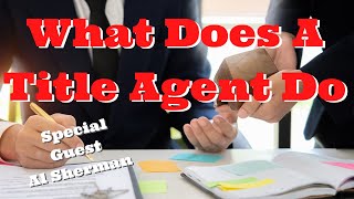 What Does A Title Agent Do?