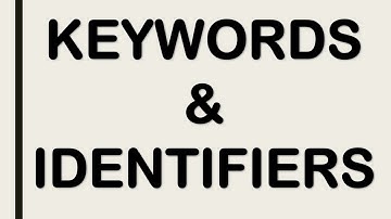 KEYWORDS & IDENTIFIERS