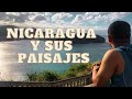 Paisajes de Nicaragua captados con mi cámara