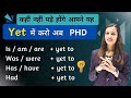 Special structures of yet with exp  english speaking practice  english with khushi