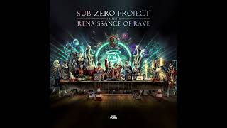 Sub Zero Project - Rave Into Space (Official Kick-Edit)