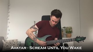 Avatar - Scream Until You Wake (New Song Guitar Cover + All Solos)