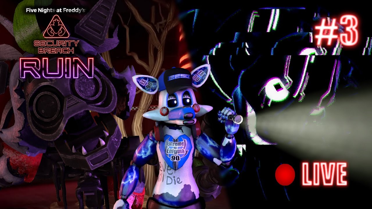 FNAF Security Breach RUIN - LIVE Playthrough 