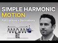 Simple Harmonic Motion (SHM) – Full Lecture | Derivation, Equations & Problems | Physics