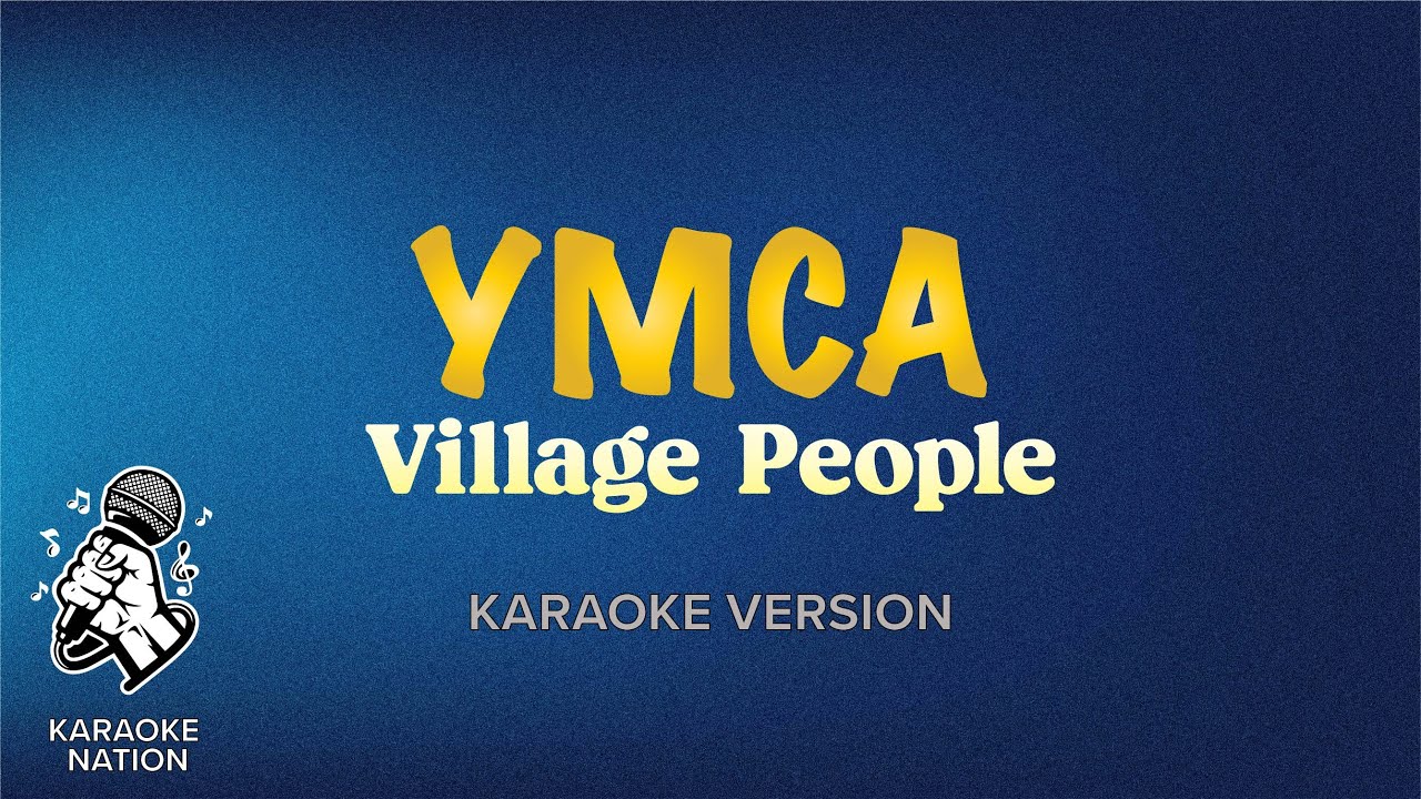 Village People - YMCA (Karaoke Song with Lyrics) - YouTube