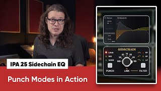 IPA 25 Sidechain EQ: Punch Modes in Action Video