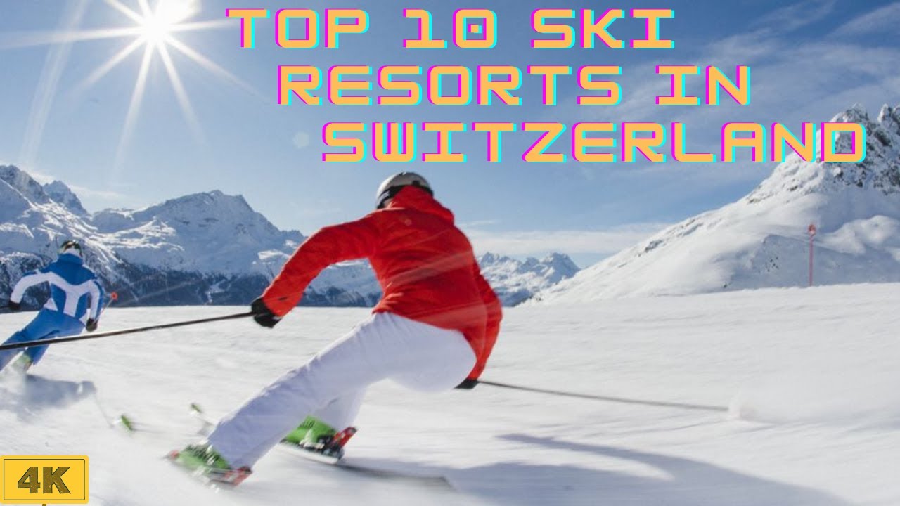 Top 10 Ski Resorts in Switzerland 2024 - YouTube