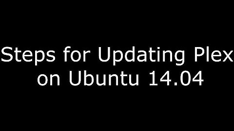 How to Update Plex on Ubuntu 14.04