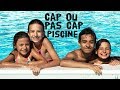 CAP OU PAS CAP PISCINE // Lévanah&Family