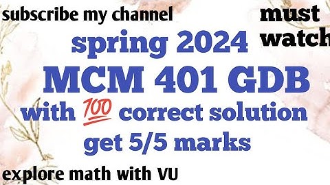 MCM 401 GDB solution | get 5/5 marks| GDB solution of MCM401@Mat @mathsmasti