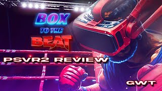 Box to the Beat PSVR2 Review