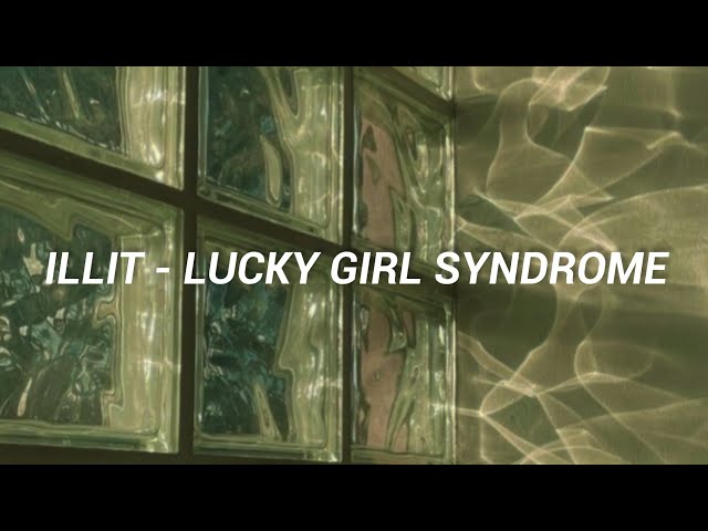 ILLIT(아일릿) - 'Lucky Girl Syndrome' Easy Lyrics class=