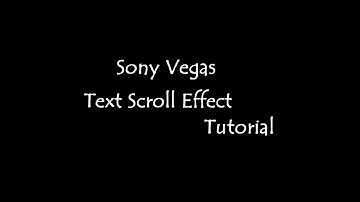 Sony Vegas - Text Scroll Tutorial