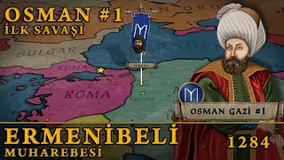 Ermenibeli Muharebesi (1284) Osman Gazi #1