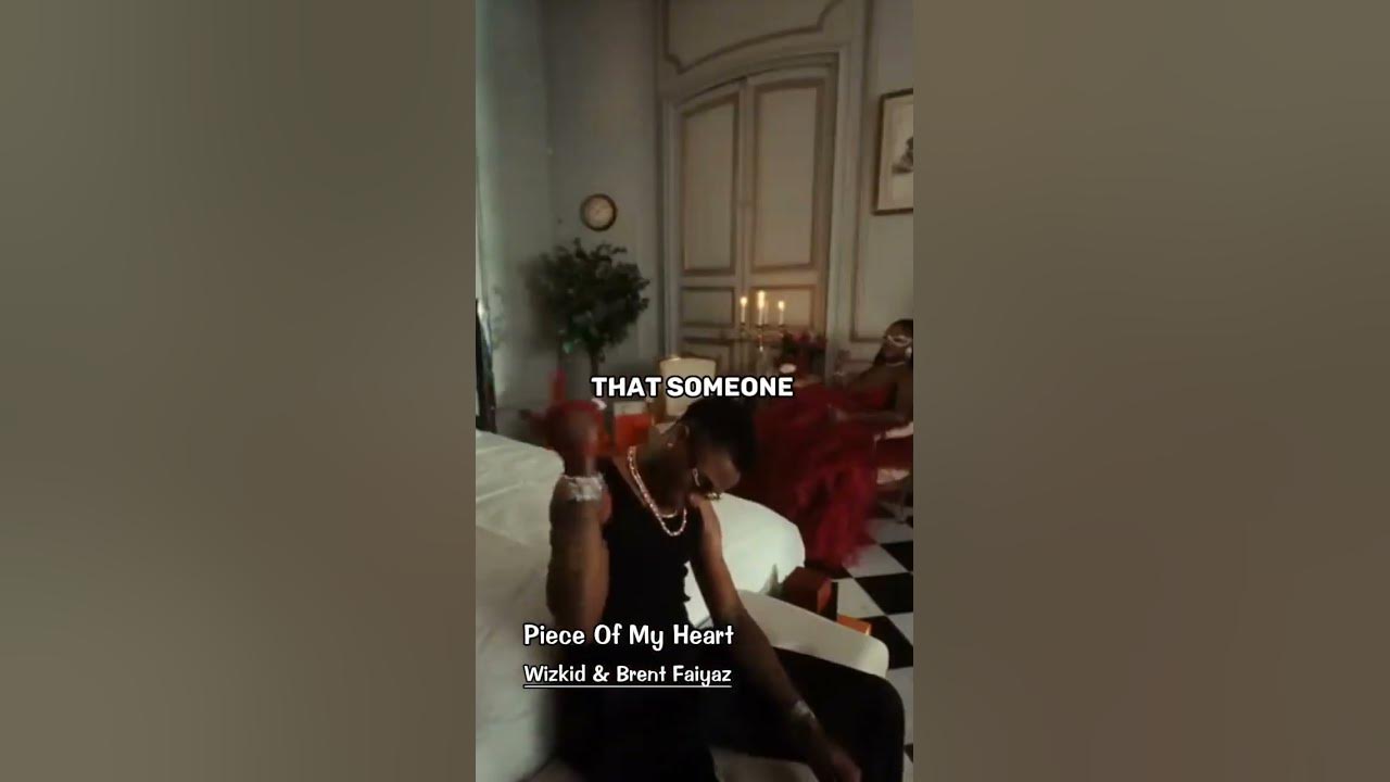 Wizkid ft Brent faiyaz piece of my heart  #lyrics -wizkid #starboy #afrobeats #nigeria #love #niger
