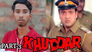 Khuddar Movie Spoof (1994) | Part 3 | Govinda | Shakti Kapoor |