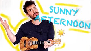 SUNNY AFTERNOON - Ukulele tutorial - extended - The Kinks