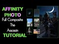 Affinity Photo Full Composite Tutorial-The  Assassin