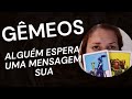 Gmeos  algum espera uma mensagem sua