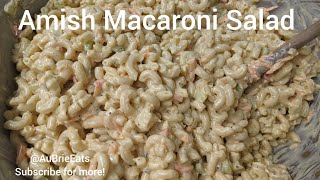 Amish Macaroni Salad  Make extra because it will go fast!