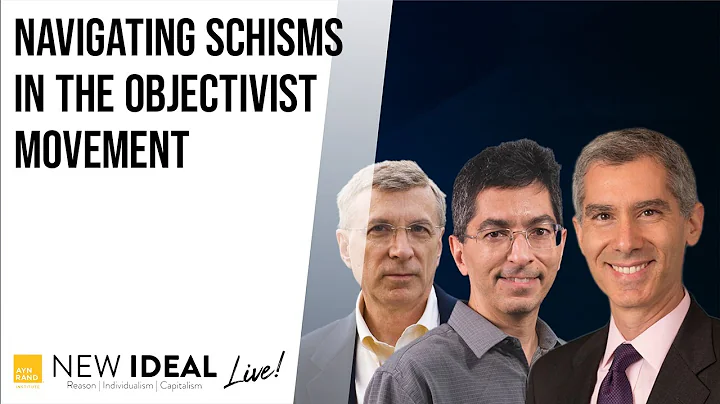 Navigating Schisms in the Objectivist Movement