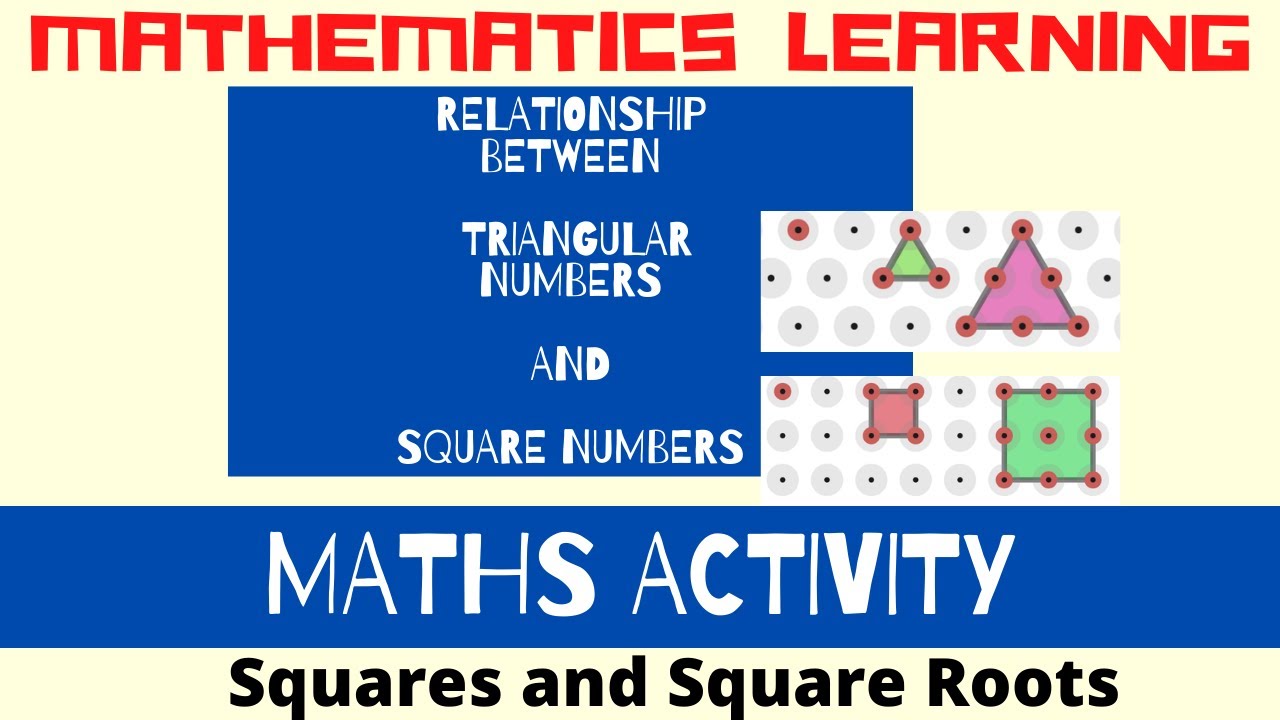maths activity relationship between triangular numbers and square numbers youtube