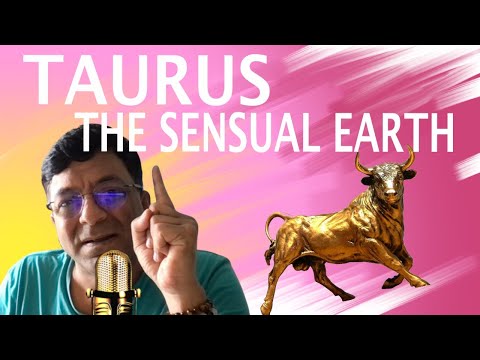 HOW TO UNDERSTAND THE TAURUS ZODIAC SIGN - The Sensual Earth