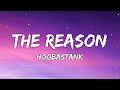 Hoobastank - The Reason 