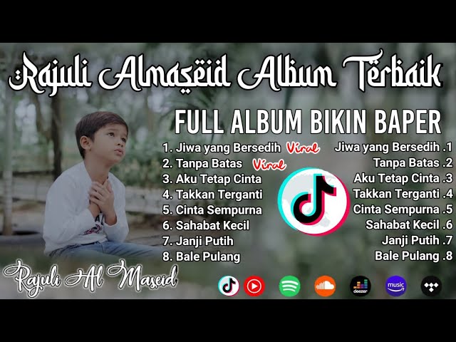 FULL ALBUM TERBAIK RAJULI ALMASEID | Jiwa yang Bersedih, Tanpa Batas class=