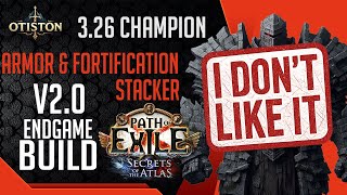 POE 3.26 Fortification stacking champion build - Final update im done with it.