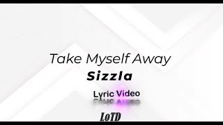 Sizzla - Take Myself Away Lyrics