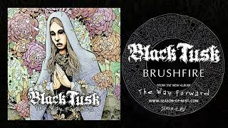 Black Tusk - &quot;Brushfire&quot; (Official Audio) 2024