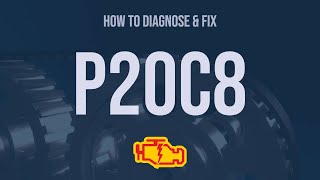 How to Diagnose and Fix P20C8 Engine Code - OBD II Trouble Code Explain
