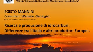 Ricerca e produzione di idrocarburi:  Differenze tra l’Italia e altri produttori Europei.