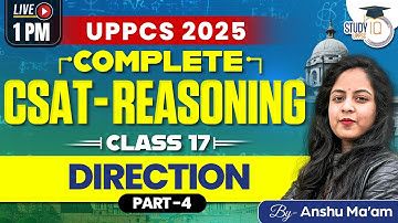 UPPSC CSAT Reasoning : Direction (Part-3) | CSAT Reasoning for UPPCS 2025 Prelims