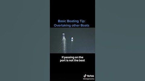 Bridge Marina Boating How-To: Overtaking Another Boat #boat #boating #howto